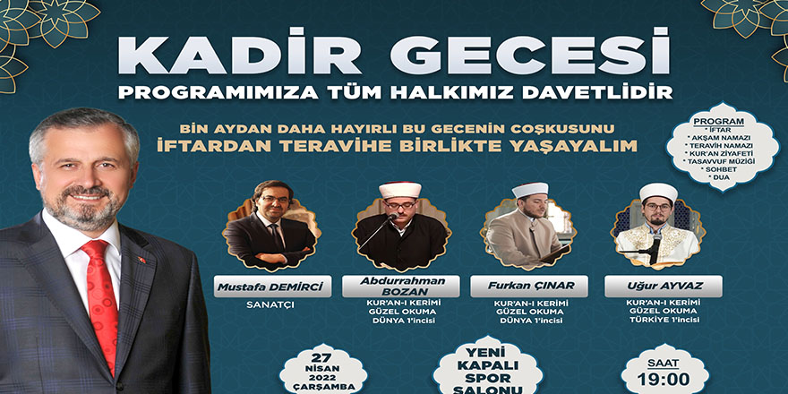 BAŞKAN HAMİT KILIÇ’TAN KADİR GECESİ PROGRAMINA DAVET