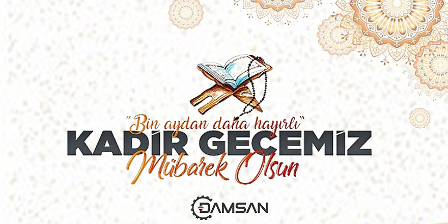 Damsan'dan Kadir Gecesi Mesajı