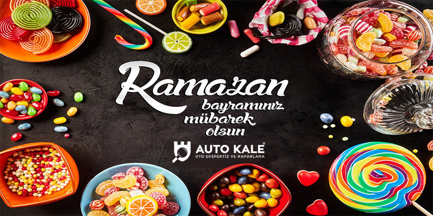 Auto Kale'den Ramazan Bayramı mesajı