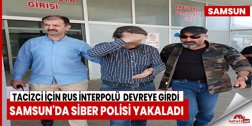 Tacizciyi Samsun'da siber polisi yakaladı
