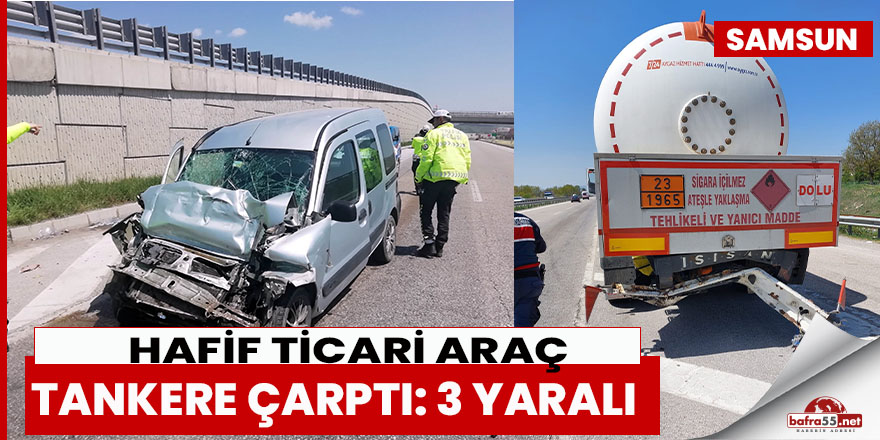 Havza'da hafif ticari araç tankere çarptı