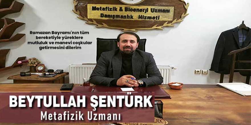 Beytullah Şentürk Bayram Mesajı