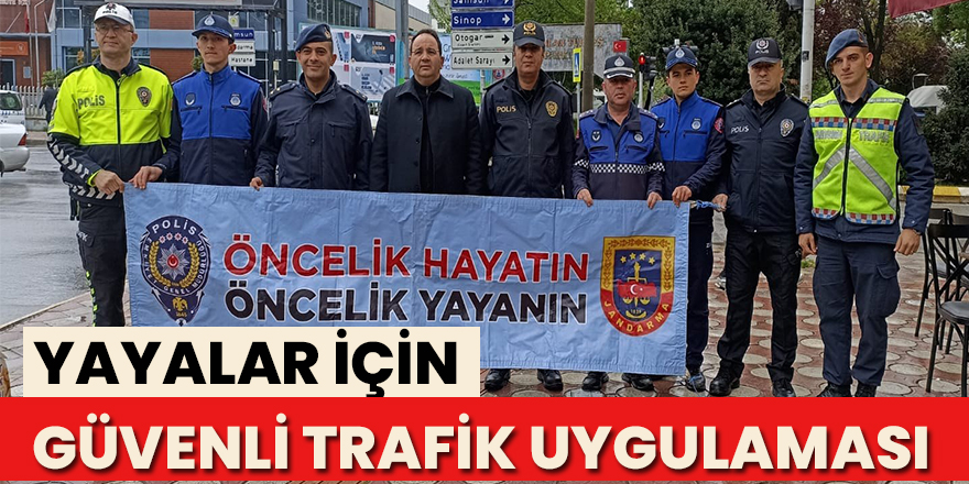 Yayalar için 5 adımda güvenli trafik uygulaması yapıldı