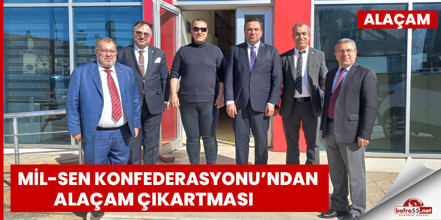 Mil-Sen Konfederasyonu’ndan Alaçam'a Çıkartma