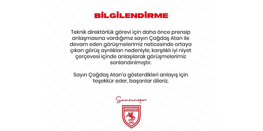 Samsunspor, Çağdaş Atan ile anlaşamadı