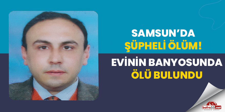 Banyoda şüpheli ölüm