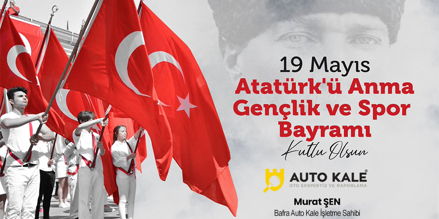 Autokale'den 19 Mayıs Mesajı