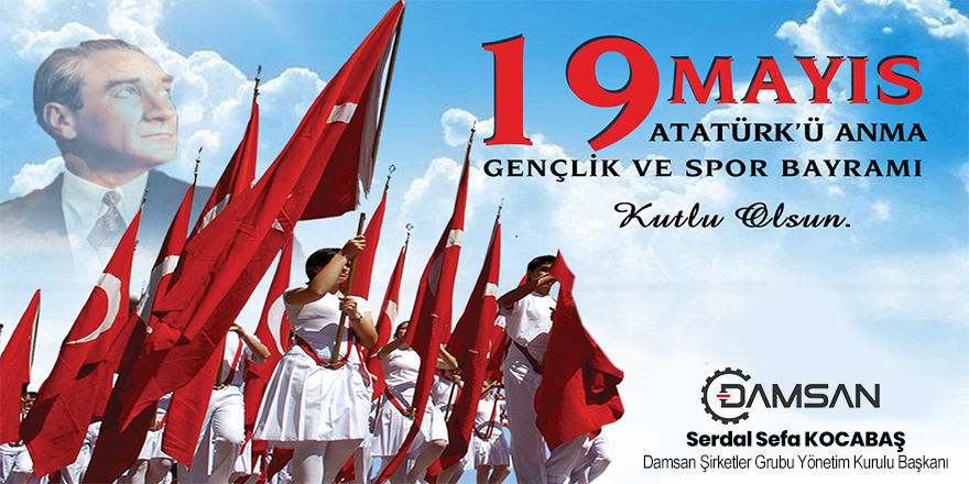 Damsan'dan 19 Mayıs Mesajı