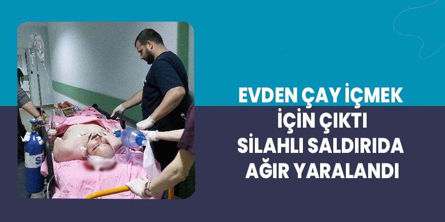 Samsun'da silahlı saldırı:1kişi ağır yaralı