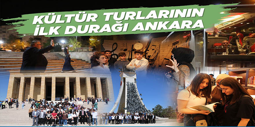 Kültür Turlarının İlk Durağı Ankara