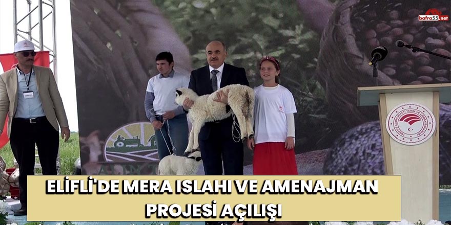 Elifli'de Mera Islahı ve Amenajman Projesi açılışı