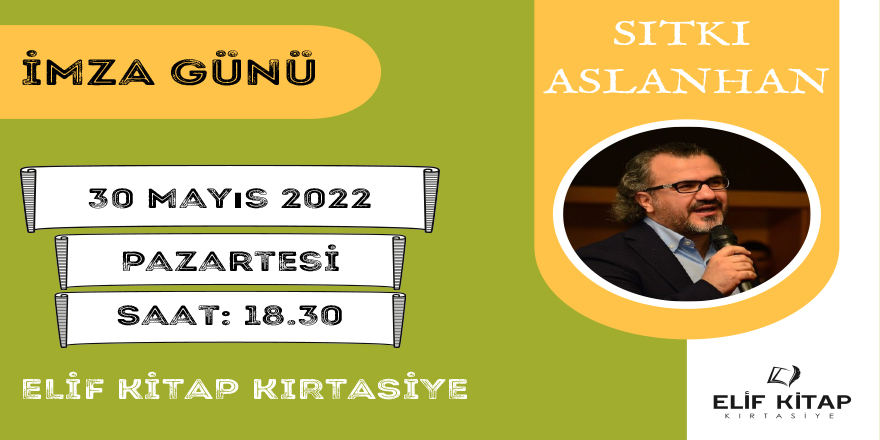 Sıtkı Aslanhan İmza Günü!