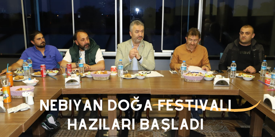 Nebiyan doğa festivali hazıları başladı