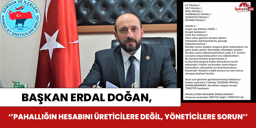 Başkan Erdal Doğan "Pahalılığın hesabını yöneticilere sorun"