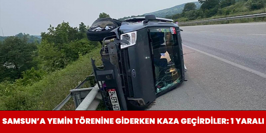 Samsun'a Yemin Törenine Giderken Kaza Geçirdiler: 2 Yaralı