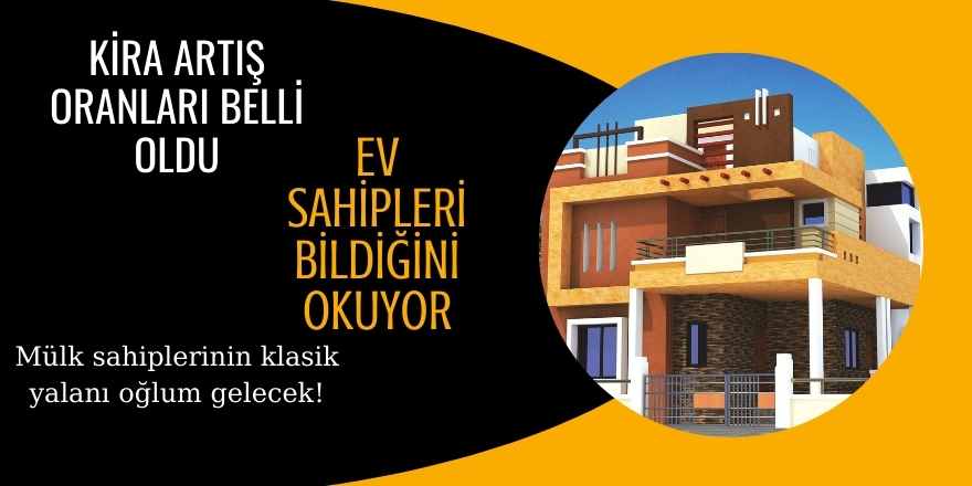 Kira artış oranları belli oldu