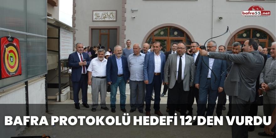 BAFRA PROTOKOLÜ HEDEFİ 12’DEN VURDU