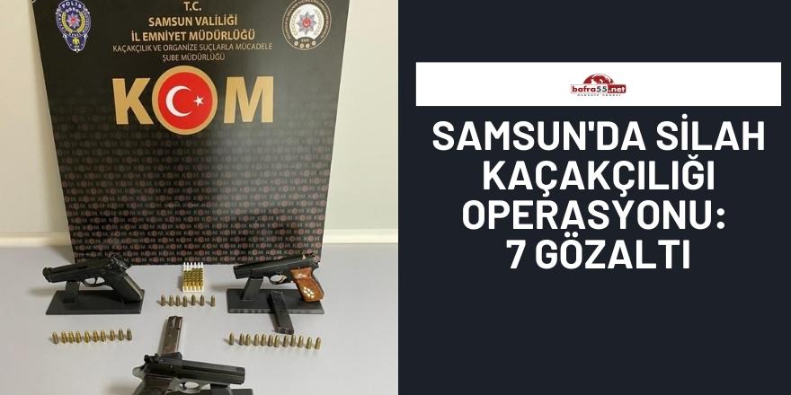 Samsun'da silah kaçakçılığı operasyonu: 7 gözaltı