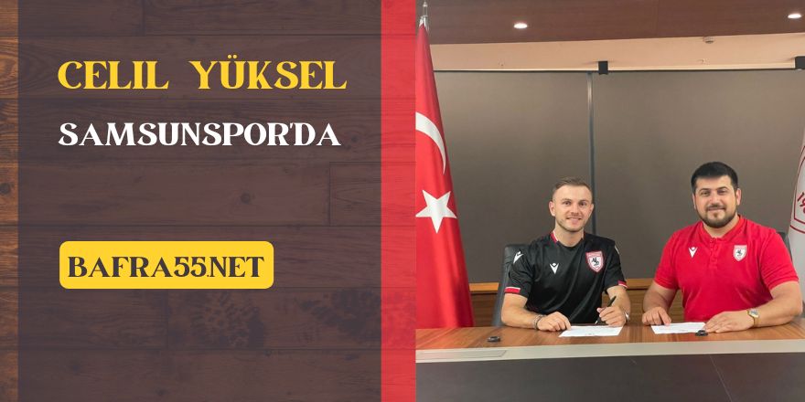 Celil Yüksel Samsunspor'da