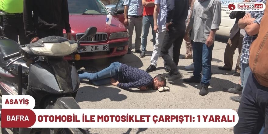 Bafra'da otomobil ile motosiklet çarpıştı: 1 yaralı