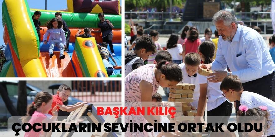 BAŞKAN KILIÇ ÇOCUKLARIN SEVİNCİNE ORTAK OLDU