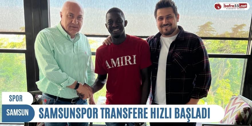 Samsunspor transfere hızlı başladı