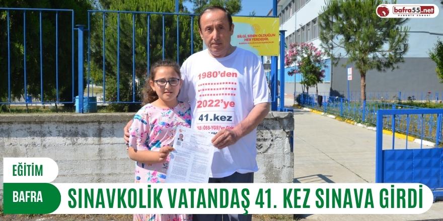 'Sınavkolik' vatandaş 41'inci kez sınava girdi