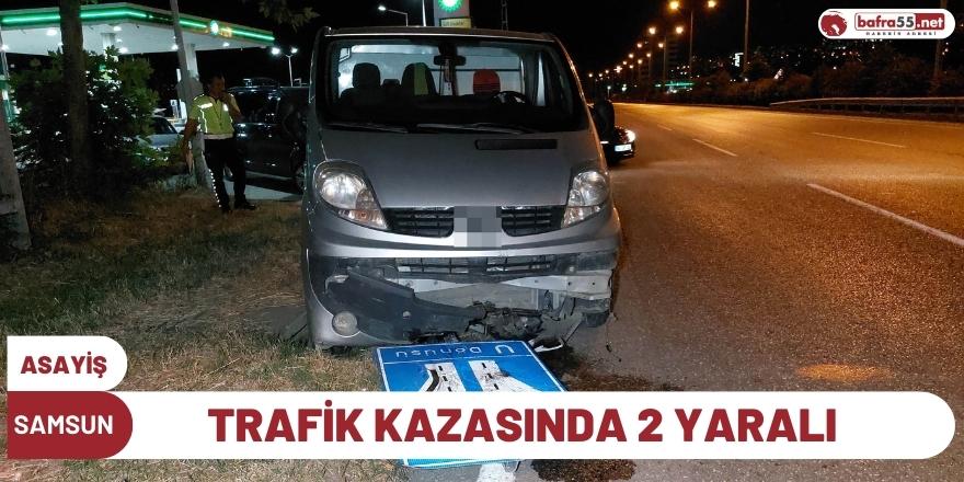 Samsun'da trafik kazası: 2 yaralı