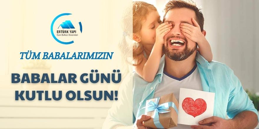 Ertürk Yapı Babalar Günü Mesajı