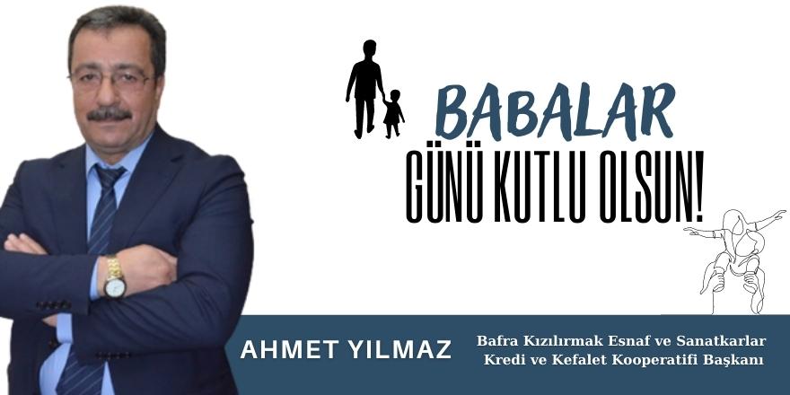 Ahmet Yılmaz'ın Babalar Günü Mesajı