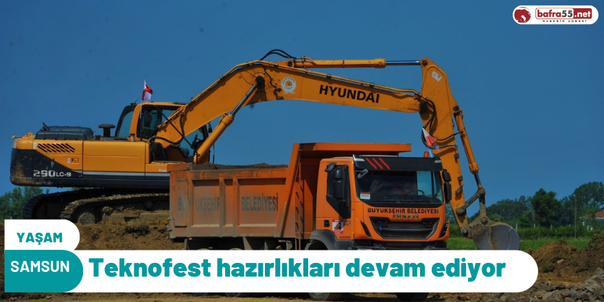 Samsun'da Teknofest hazırlıkları devam ediyor