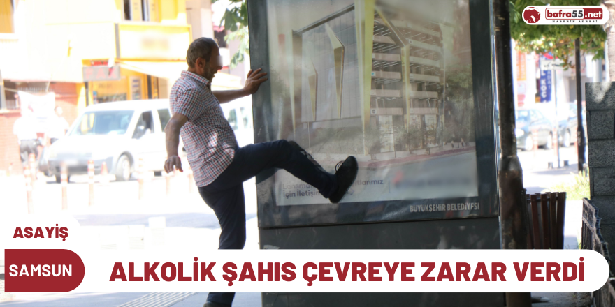 Alkolik Şahıs Çevreye Zarar Verdi