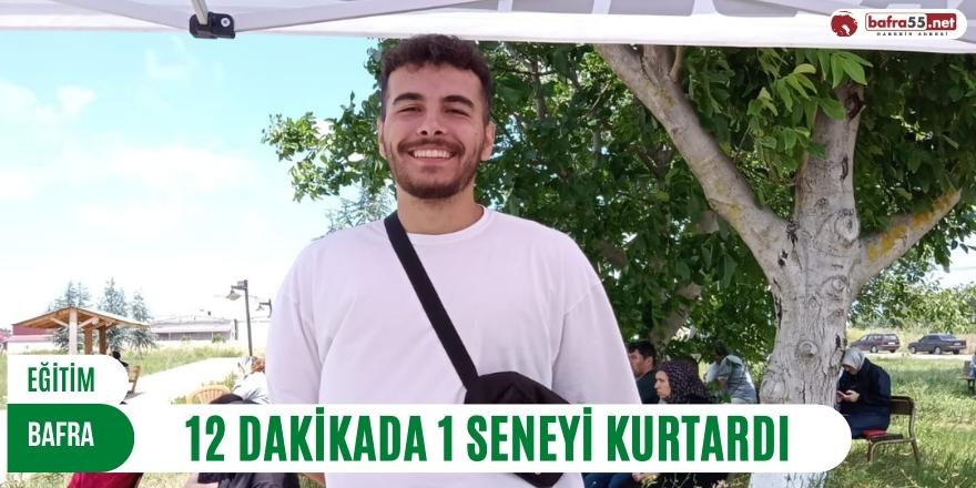 12 DAKİKADA 1 SENEYİ KURTARDI