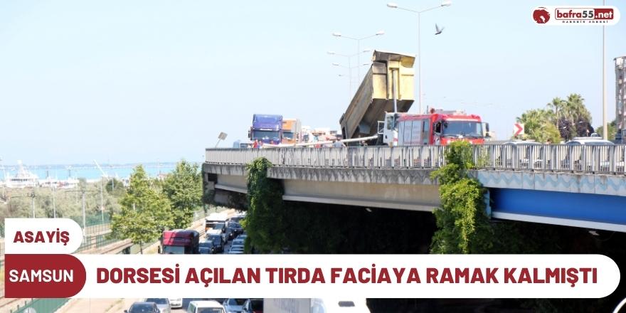 Dorsesi Açılan Tırda Faciaya Ramak Kalmıştı