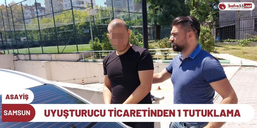 Samsun'da uyuşturucu ticaretinden 1 tutuklama