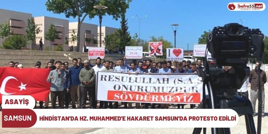 Hindistan'da Hz. Muhammed'e hakaret Samsun'da protesto edildi