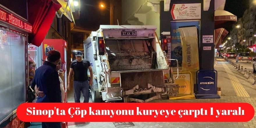 Sinop'ta Çöp kamyonu kuryeye çarptı 1 yaralı
