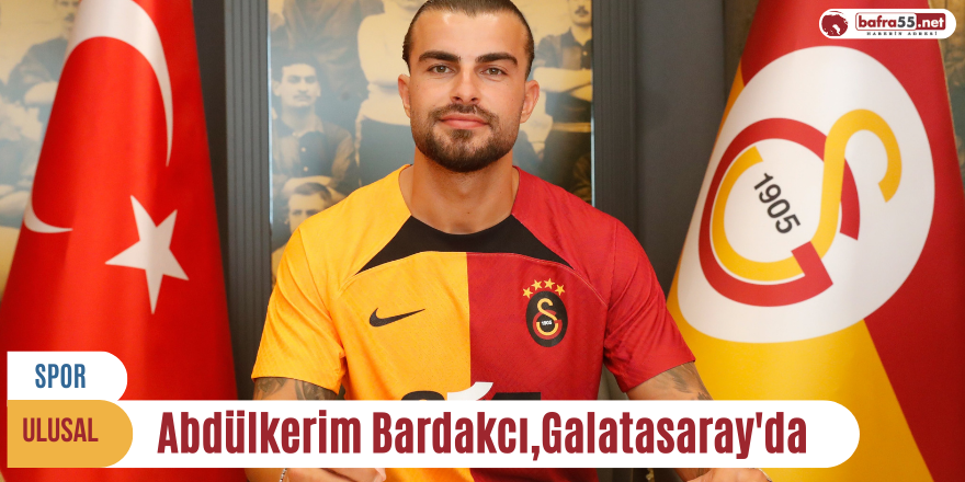 Abdülkerim Bardakcı,Galatasaray'da