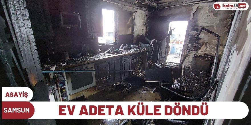 Samsun'da ev adeta küle döndü