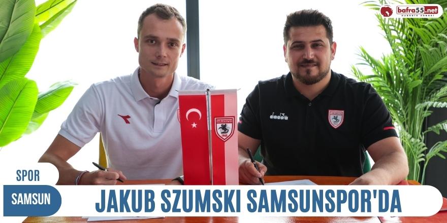 Jakub Szumski, Samsunspor’da