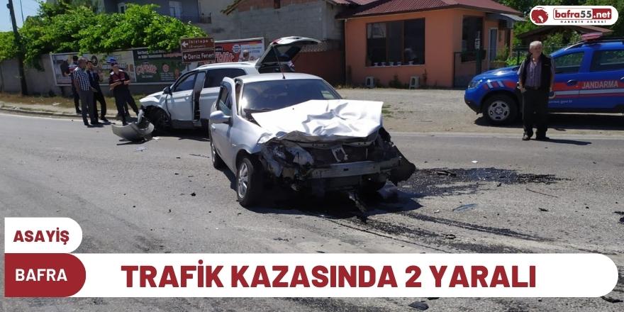 Bafra'da Trafik Kazasında 2 Yaralı