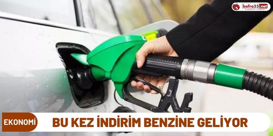 Bu kez indirim Benzine geliyor