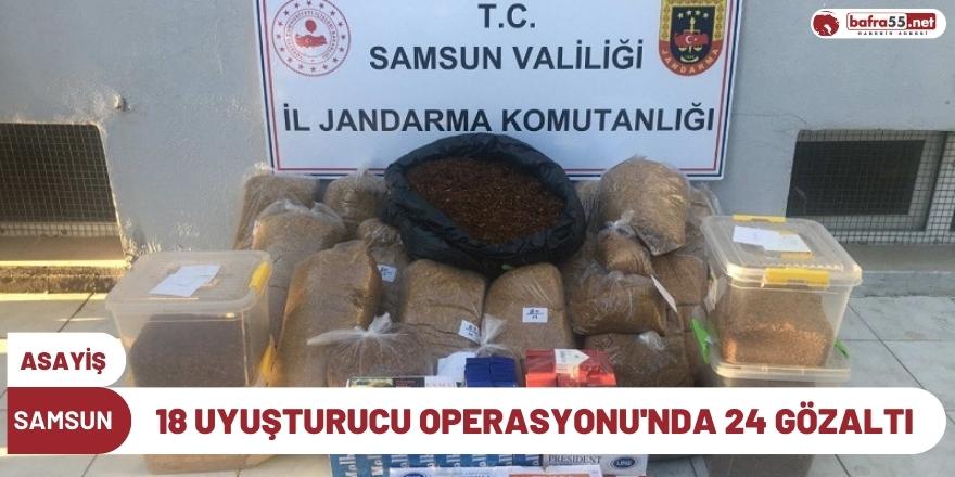 18 Uyuşturucu Operasyonu'nda 24 Gözaltı