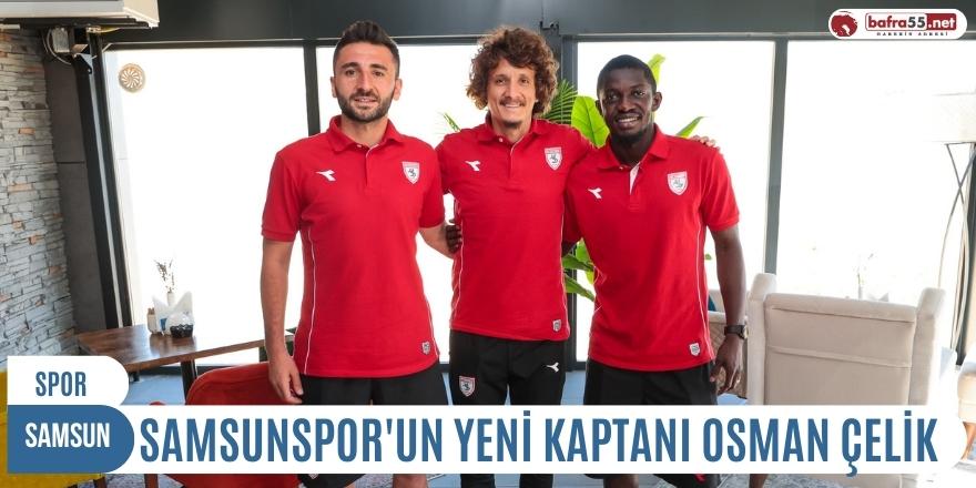 Samsunspor’un yeni kaptanı Osman Çelik