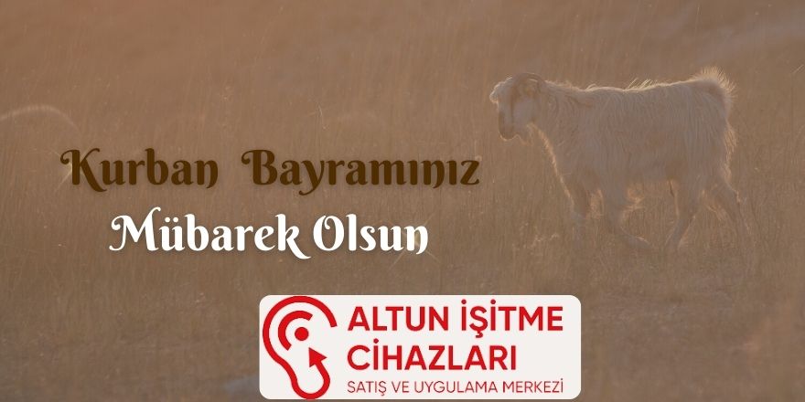 Altun İşitme Cihazları Kurban Bayram Kutlaması