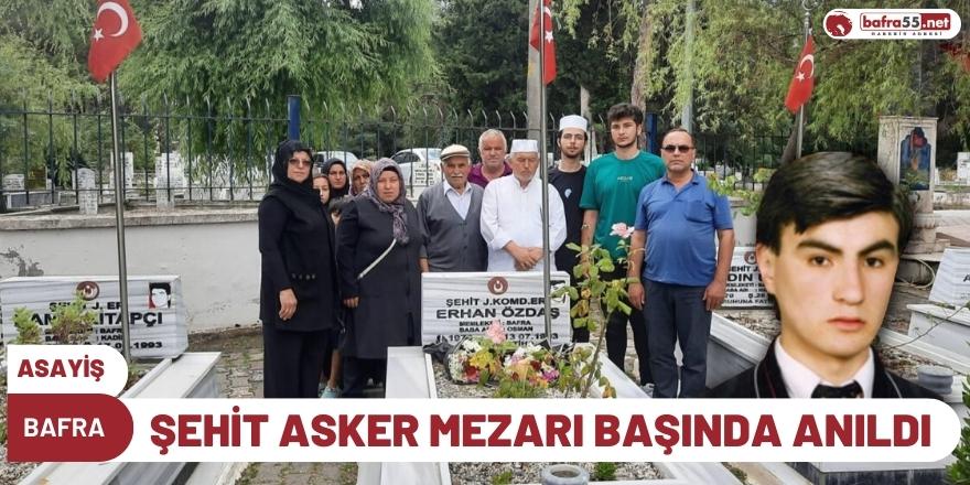 Bafra'da Şehit Asker Mezarı Başında Anıldı