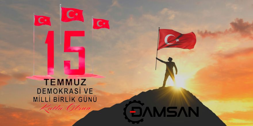 Damsan Serdal Sefa Kocabaş 15 Temmuz Mesajı