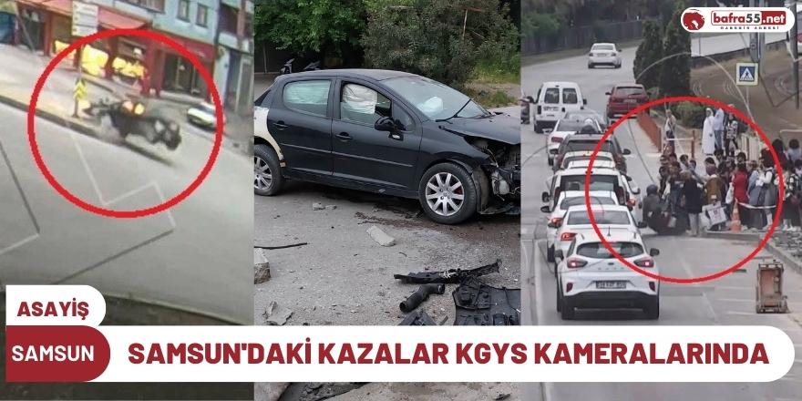 Samsun’da kazalar KGYS kameralarında