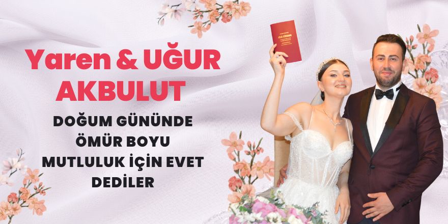 YAREN&UĞUR AKBULUT DOĞUM GÜNÜNDE ÖMÜR BOYU MUTLULUK İÇİN EVET DEDİLER