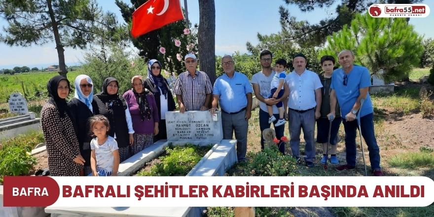 Bafralı şehitler kabirleri başında anıldı